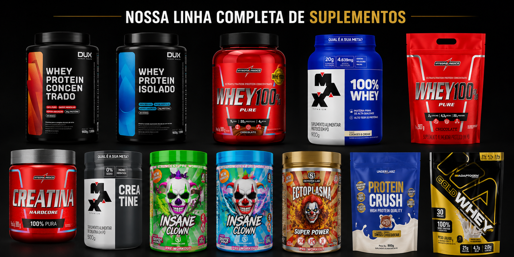 Linha completa de suplementos: wheys, creatinas e pré-treinos das marcas distribuídas pela Body Burn